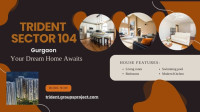 Trident Sector 104 Gurgaon - Homes That Inspire Every Day