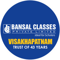 BANSALCLASSES - Best NEET / IIT-JEEMAINS Coaching center in Vizag