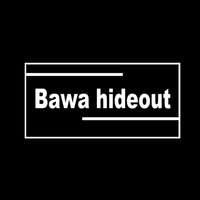 Bawa Hideout