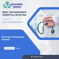 Best Orthopaedic Hospital in Patna: North East Orthopaedic Hospital