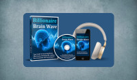 Billionaire Brain Wave: Developing a Positive Money Mindset