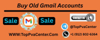 15 Easy Ways to Buy Old Gmail Accounts Smartly Start in Safe...
