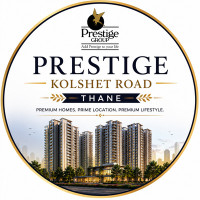 Prestige Kolshet Road Thane | Contemporary Living Spaces
