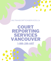 Court Reporting Services Vancouver: Your Comprehensive Guide