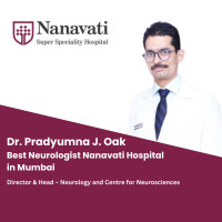 Best Neurologist Nanavati Hospital Mumbai