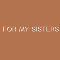 For My Sisters Organic, Chemical-Free Period & Feminine Hygiene Products for Safe, Comfortable, Eco-Friendly Menstrual Care