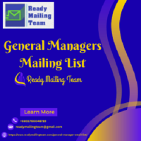 General Managers Mailing List – Reach Top Decision-Makers with Ready Mailing Team