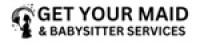 Get Your Maid & Babysitter Services