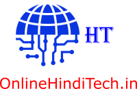 OnlineHindiTech हिंदी में - सम्पूर्ण ज्ञान का महासागर Computer, GK, Internet, Tech