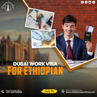 Dubai Work Visa for Ethiopian