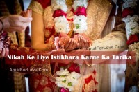 Nikah Ke Liye Istikhara Karne Ka Tarika | How To Do Istikhara For Marriage +91-7357056783