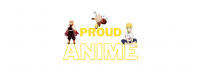 Proud Anime