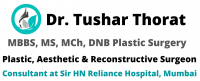 Dr. Tushar Thorat - One Of The Best Cosmetic Surgeons In Mumbai, India