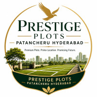 Prestige Plots Patancheru Hyderabad | Ideal Plot Investment