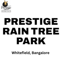 Prestige Raintree Park the premium residential apartments.