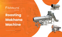 Upgrade Your Makhana Processing With Foodsure Machines