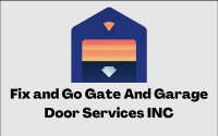 Fix and Go Automatic Gate & Garage Door Services Inc