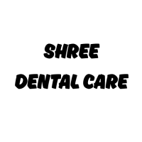 Shree Dental Care