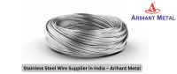 Stainless Steel Wire Supplier in India – Trusted Quality SS Wire by Arihant Metal