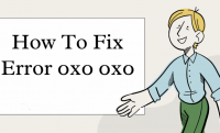 How to Fix Erorr Code 0x0 0x0