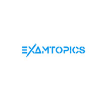 ExamTopics – Trusted Exam Preparation & Practice Questions