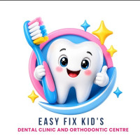 Easy Fix kid's Dental clinic and orthodontic centre