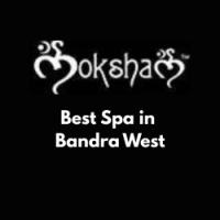 Moksham- The Fusion Spa | Best Spa in Bandra West
