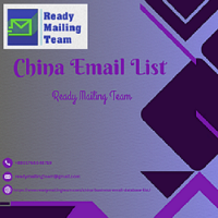 Boost Your Global Outreach with Ready Mailing Team’s Verified China Email List