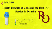 Health Benefits of Choosing the Best RO Service in Dwarka