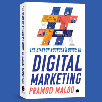 The Start-up Founder's Guide to Digital Marketing