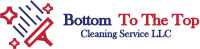 Bottom To The Top Cleaning Service LLC