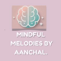 Mindful Melodies By Aanchal