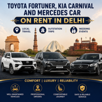 Toyota Fortuner, Kia Carnival and Mercedes Car on Rent in Delhi