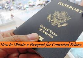 Can a felon get a passport