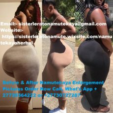 +27726364222 or +27730727287 NAMUTEKAYA BOTCHO CREAMS FOR HIPS BREAST ENLARGEMENT