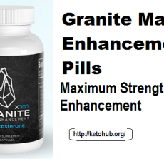 Granite Male Enhancement Reviews